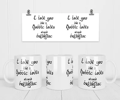 £9.99 • Buy I Love You Like A Hobbit Loves Second Breakfast White Ceramic Mug Cup Funny Gift