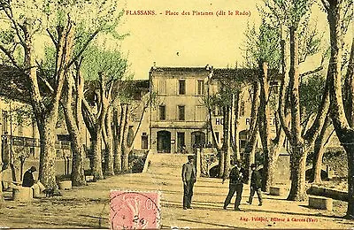 Postcard Le Var / Flassans Place Des Plane Trees Dit Le Rado • £4.83