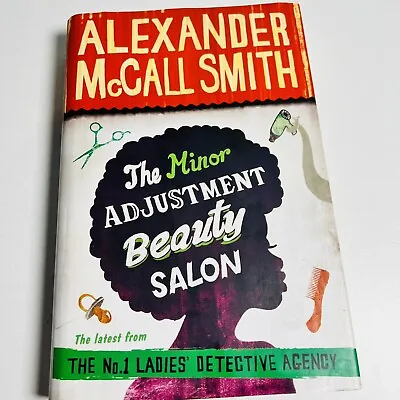 The Minor Adjustment Beauty Salon By Alexander McCall Smith  (Hardcover 2013) • $20