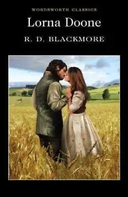 Lorna Doone (Wordsworth Classics) - Paperback By R. D. Blackmore - GOOD • $4.08