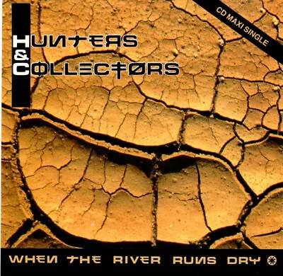 Hunters & Collectors - When The River Runs Dry (CD Maxi) (Very Good Plus (VG+)) • $5