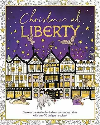 Christmas At Liberty (Colouring Books) By Liberty • £5.46