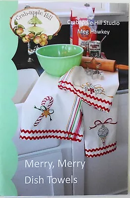 Crabapple Hill Studio Meg Hawkey Merry Merry Dish Towels Embroidery Pattern • $4.99