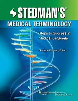 Stedman's Medical Terminology: Steps To Success In Medical Language By Stedman's • $9.09