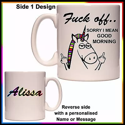 Personalised  F*ck Off I Mean Good Morning Mug - Unicorn - Gift Idea With Name • $20