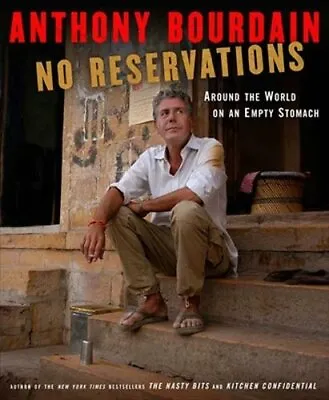 $8.95 • Buy No Reservations: Around The World On An Empty Stomach By Anthony Bourdain: Used
