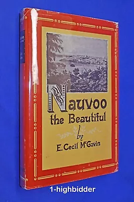 Nauvoo The Beautiful HCDJ Hardcover History E. Cecil McGavin Illinois LDS Mormon • $19.99