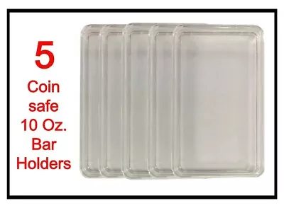 5 Coin Safe Capsule For 10 Ounce Silver BAR Quality Safe Acrylic Storage Display • $46.50