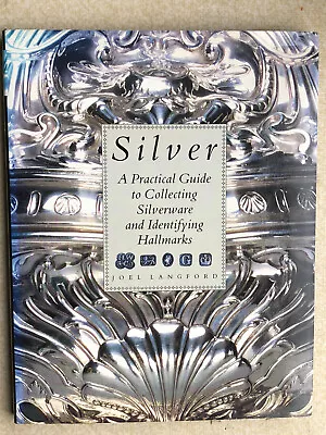 £5.25 • Buy Silver A Practical Guide To Collecting Silverware And Identifying Hallmarks