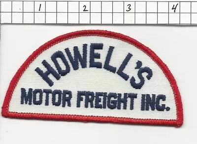 Howell's Motor Freight Trucking Company Patch (02/13/lw) 40% Discount • $5.86