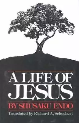 Life Of Jesus By Shusaku Endo 9780809123193 | Brand New | Free UK Shipping • £10.99