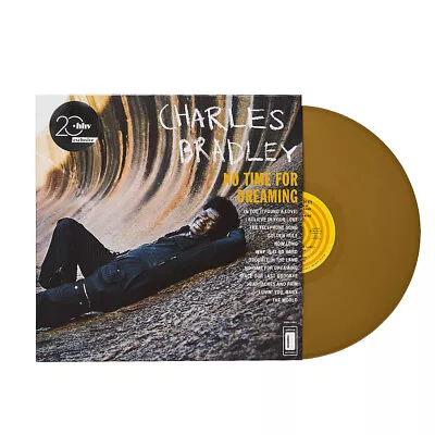 Charles Bradley - No Time For Dreaming 20 Years HHV Gold  (2011 - US - Reissue) • £24.99