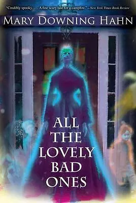 All The Lovely Bad Ones - Paperback Mary Downing Hahn 0547248784 • $3.81