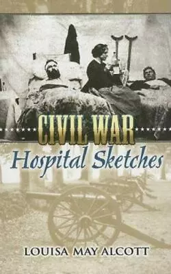 Civil War Hospital Sketches • $4.85