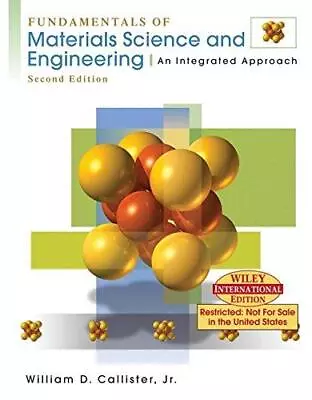 WIE Fundamentals Of Materials Science And Engineering: An Integrated Approach • £30.68