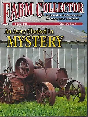 Early Avery Steam Engine  Farm Collector Magazine Oct. 2022 • $5.95