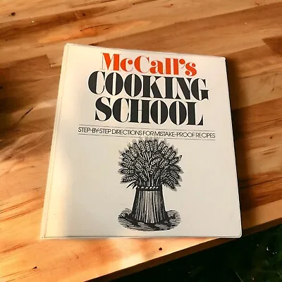 McCalls Cooking School 3 Ring Binder Cookbook Mistake Proof Recipes Step By Step • $11.99
