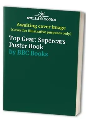 Top Gear: Supercars Poster Book By BBC Books Book The Fast Free Shipping • $8.97