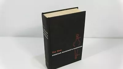 The New American Machinist's Handbook 1955 McGraw Hill - Rupert Le Grand • $24.95