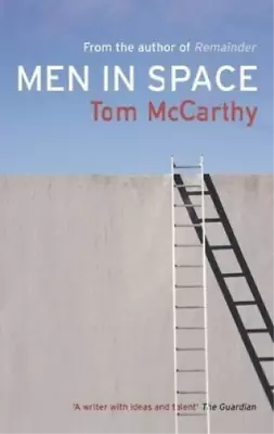 Tom McCarthy Men In Space (Paperback) (UK IMPORT) • $14.45