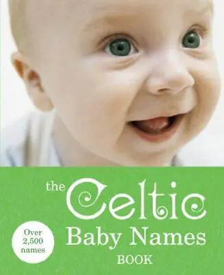 The Celtic Baby Names Book • £3.49