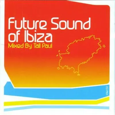 Future Sound Of Ibiza CD Tall Paul (2002) • £2.88