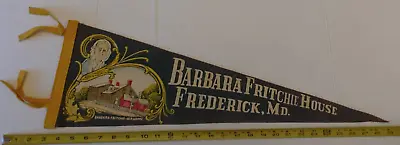 Vintage Barbara Fritchie House Frederick Maryland Felt Pennant 26.5  {f1159} • $32