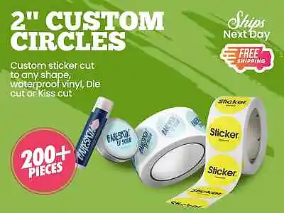 200 - 2” Custom Roll Circle Stickers And Labels. Your Own Design Is Printed Bulk • $24.99