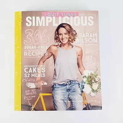 $24.99 • Buy I Quit Sugar: Simplicious By Sarah Wilson Free Postage