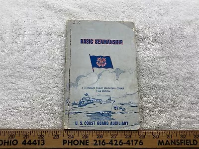1966 Basic Seamanship By U.S. Coast Guard Auxiliary Book Vtg • $7.25
