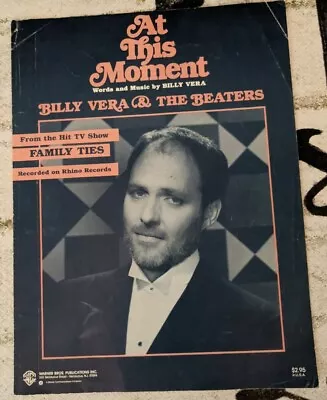 At This Moment Billy Vera & The Beaters Sheet Music TV Show Family Ties 1981 • $7