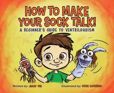 How To Make Your Sock Talk:: A Beginner's Guide To Ventriloquism By Jimmy Vee • $19.12