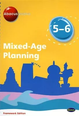 Abacus Evolve Mixed Age Planning Year 5 And Year 6 (Abacus Evolve Fwk (2007)) V • £16.80