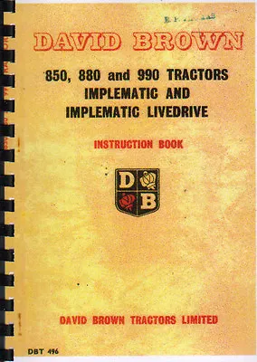 David Brown 850 880 And 990 Implematic/Live Drive Tractor Instruction Manual • £12