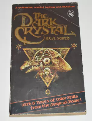 The Dark Crystal Novelization Paperback 1982 2ND PRINT ACH Smith Acceptable Read • $8