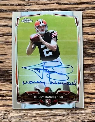 2014 Johnny Manziel Rookie RC Topps Chrome  Money Manziel  Auto Cleveland Browns • $99.99