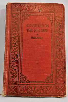 Antique Homestead On The Hillside Short Stories 1923 By Mary J. Holmes HC • $5.80