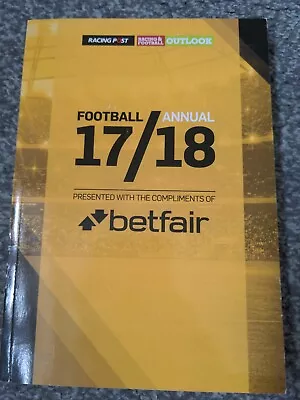 Racing Post & RFO Football Annual 2017-2018 By Dan Sait (Paperback 2019) • £2.50