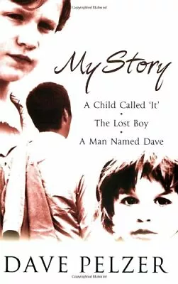 My Story: A Child Called It The Lost Boy A Man Na... By Pelzer Dave Paperback • $8.23