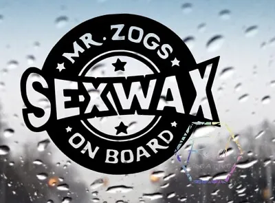 Mr Zogs Sex Wax Sticker- Van Car Bumper Decal Window Funny Vinyl Surf SUP • £3