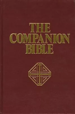 THE COMPANION BIBLE: KING JAMES VERSION By E. W. Bullinger - Hardcover • $38.95
