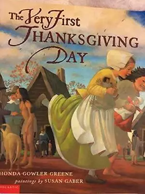 The Very First Thanksgiving Day - Paperback By Rhonda Gowler Greene - GOOD • $4.98