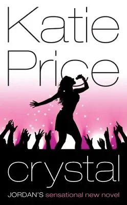 Crystal By Katie Price. 9780099497875 • £3.22