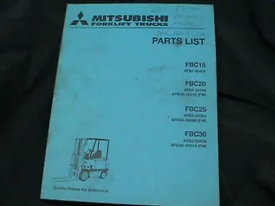 Mitsubishi Forklift 1993 Parts List Manual FBC15/20/25/30  Nice LQQK! • $49.95