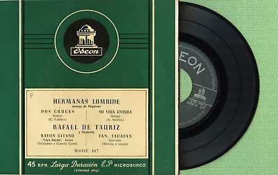 HERMANAS LOMBIDE - RAFAEL DE TAURIZ / ODEON MSOE 107 Press Spain 1957 EP VG+ • $20