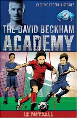 Le Football (David Beckham Academy)--Paperback-1405245255-Very Good • £1.99