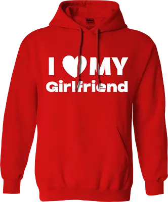 I Love My Girlfriend Hoodie Heart Love Valentines Day Party Joke Novelty Gifts • $16.41