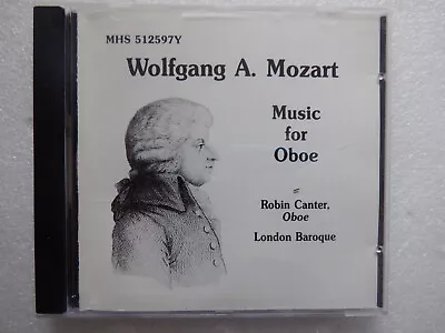 Mozart : Music For Oboe; Robin Canter (Musical Heritage Society) VERY GOOD+ CD • $6.95