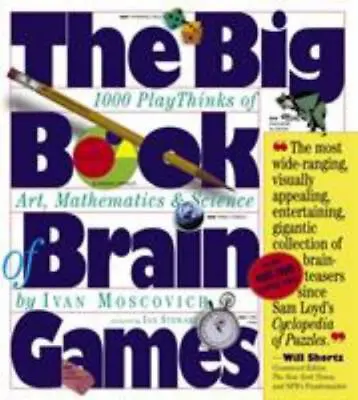 $5 • Buy The Big Book Of Brain Games: 1,000 Playthinks Of Art, Mathematics & Science