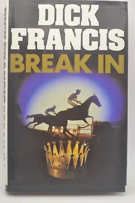 Dick Francis Break In Hardcover 1985 Vintage • £3